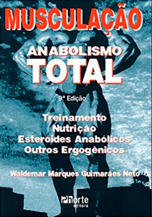 MUSCULAÇAO - ANABOLISMO TOTAL Livro por Waldemar Marques Guimarães Neto