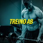 Treino AB (Guia Completo) Para Iniciantes e Avançados!