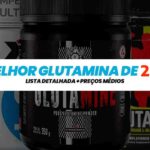 TOP 9 Melhores Glutaminas de 2024: Resenha Detalhada! melhor-glutamina-de-2024-foto-capa
