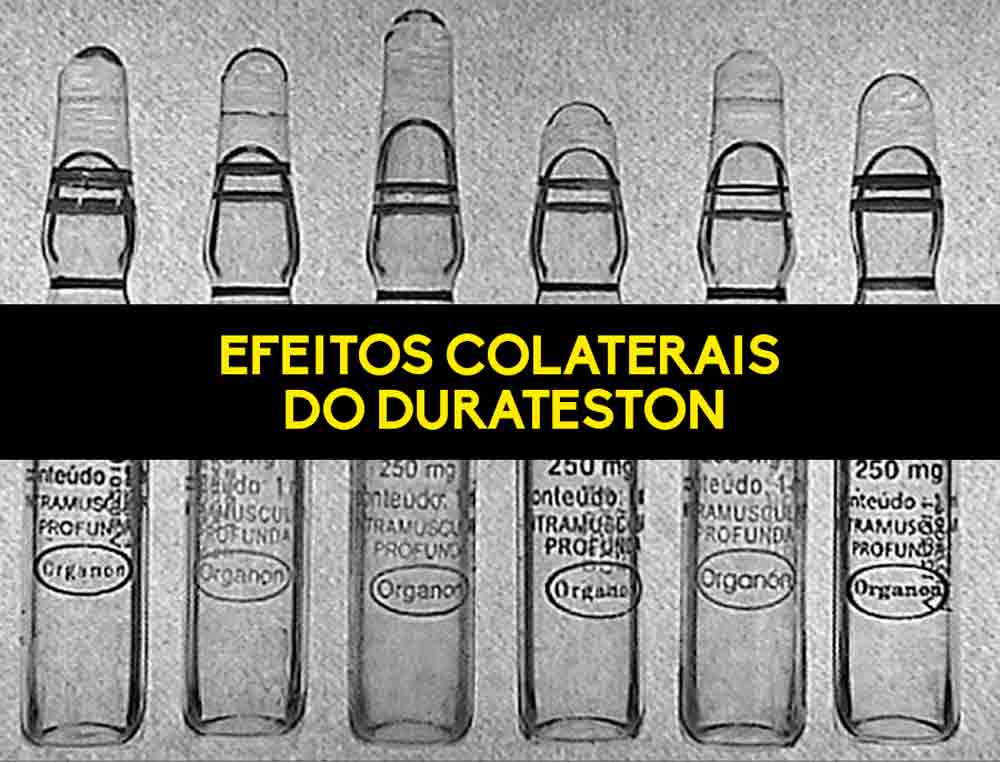 Efeitos Colaterais do Durateston Quais São Eles? Efeitos colaterais do durateston