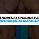 exercícios-ginecomastia-masculina-capa