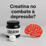 Creatina no combate à depressão? Estudos mostram como o suplemento pode ajudar creatina no combate à depressão