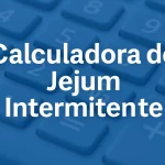 Calculadora de Jejum Intermitente: horários, efeitos e guia completo Capa calculadora de jejum intermitente com fundo de teclas de calculadora azul